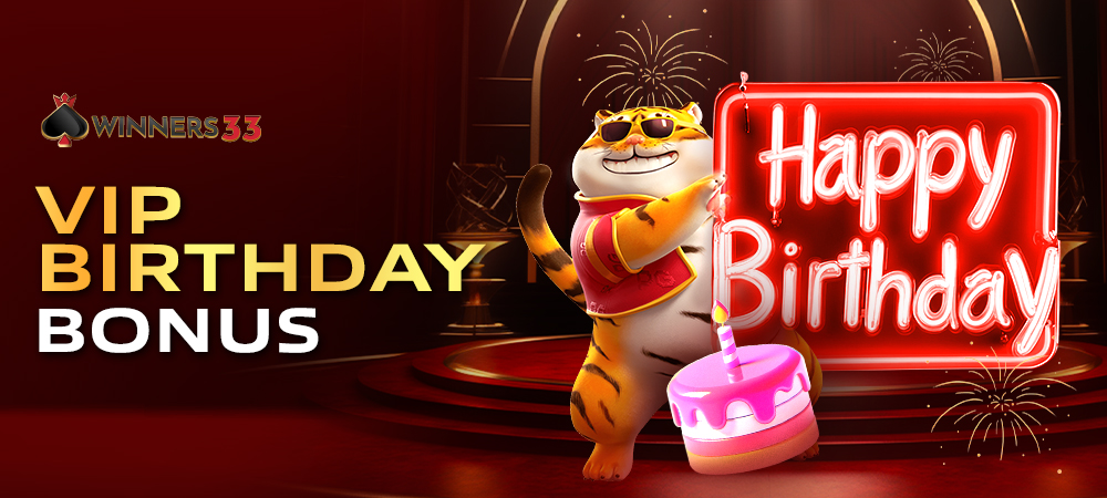 VIP BIRTHDAY BONUS