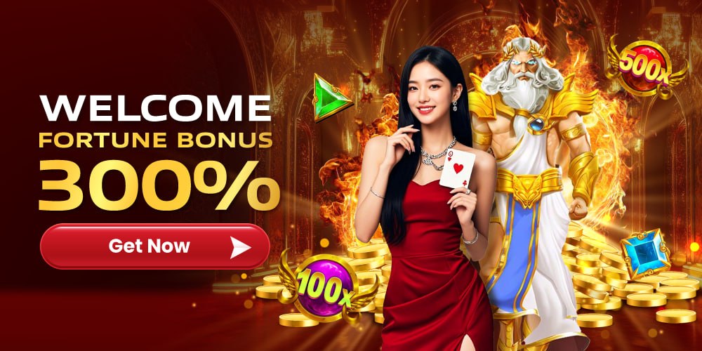 WELCOME FORTUNE BONUS 300%