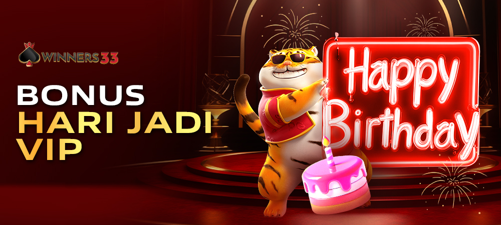 VIP BIRTHDAY BONUS